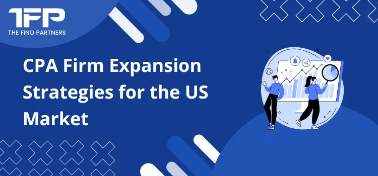 CPA Firm Expansion Strategies for the US Market